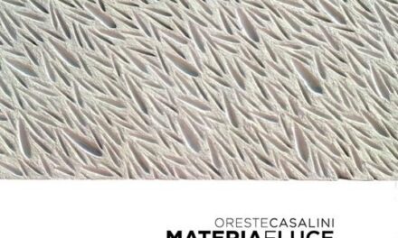 Materia e luce – Oreste Casalini – A cura di Fabrizio Pizzuto – Lithos Editore